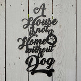 A House is not a Home without a Dog
