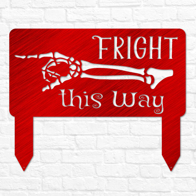 Fright This Way Yard Sign