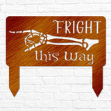 Fright This Way Yard Sign