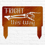 Fright This Way Yard Sign