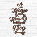 A House is not a Home without a Dog